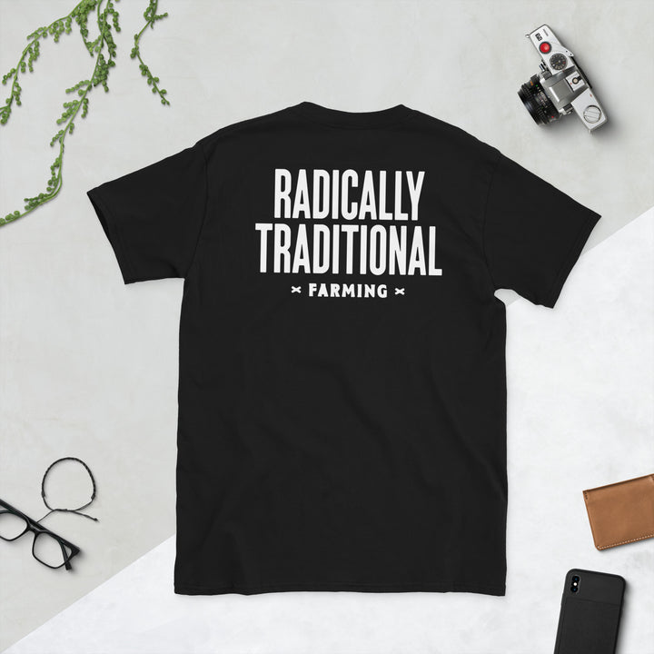 "Radically Traditional Farming" T-Shirt