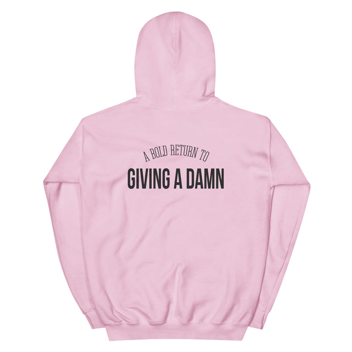 "Bold Return to Giving A Damn" Hoodie