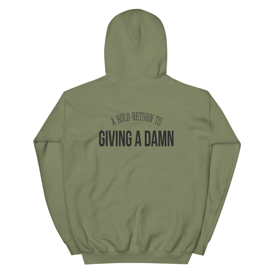 "Bold Return to Giving A Damn" Hoodie