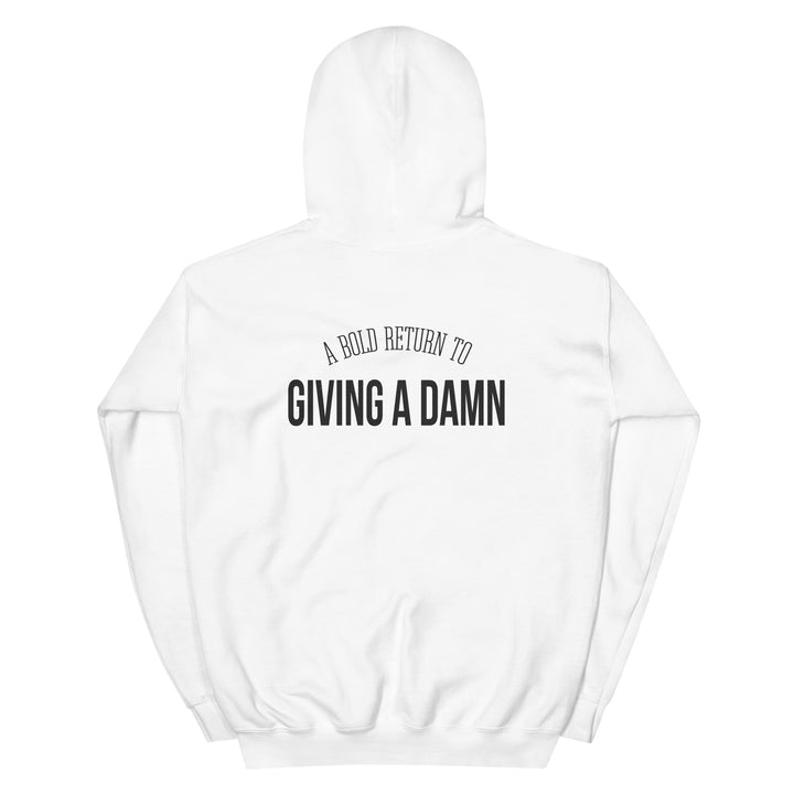 "Bold Return to Giving A Damn" Hoodie